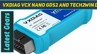 VXDIAG VCX Nano GDS2 and Tech2Win Diagnostic - Review 2023