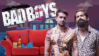 BAD BOYS | Purav Jha