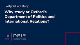 Why study at Oxford's Department of Politics and International Relations? (postgraduate study)