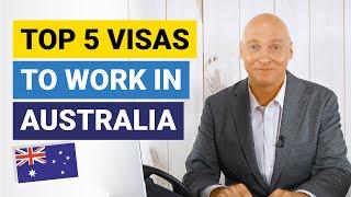 Top 5 Visas to Work in Australia