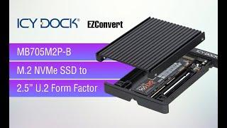 ICY DOCK EZConvert MB705M2P-B M.2 PCIe NVMe SSD to 2.5" U.2 PCIe SSD Converter Adapter