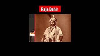 Raja Dahir~last Hindu King of Sindh who fought against Qasim. #bharat #rajadahir #invasion #history