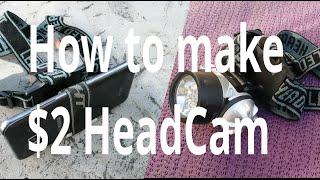 HOW TO MAKE A $2 HEADCAM TO FREE YOUR HANDS