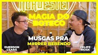 EMERSON CEARÁ - Musgas pra morrer bebendo (A magia do Buteco)