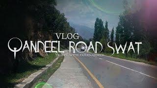 travel to Qandeel road ️ Qandeel swat by travel with Fahad Ahmed