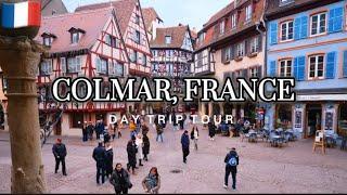 Colmar France | Daytrip Visit the Most Magical and Fairytale town of Alsace