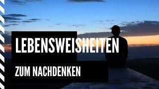 15 Lebensweisheiten und Sprüche zum Nachdenken