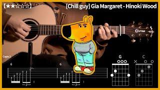 758.[악보무료] "칠가이"  Gia Margaret - Hinoki Wood 기타커버【】 | Guitar tutorial |ギター 弾いてみた 【TAB譜】