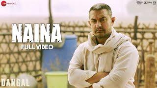 Naina - Full Video | Dangal | Aamir Khan | Arijit Singh | Pritam | Amitabh Bhattacharya