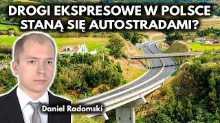 Drogi ekspresowe i autostrady. Skąd w Polsce to rozróżnienie? - Daniel Radomski