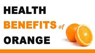 Health Benefits of Orange Fruit