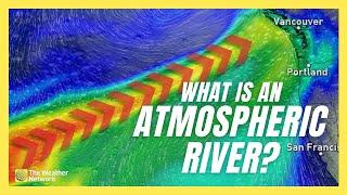 What Is an Atmospheric River?