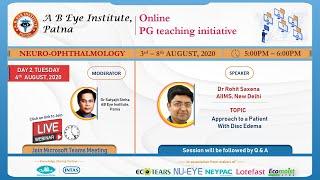 Neuro-Ophthalmology, Day 2, online PG teaching initiative