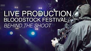 Live Event Video Production | Bloodstock Festival | Behind The Shoot