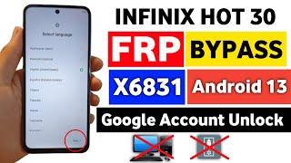 Infinix Hot 30 FRP Bypass Android 13 | Infinix (X6831) Google Account Unlock Without PC 2024 Method