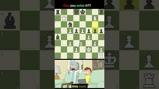 Morty Can't Solve this Puzzle!!! Can You? -  01  #chess #puzzle  #chesstactics #chessgame #memes