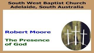 The Presence of God - Robert Moore