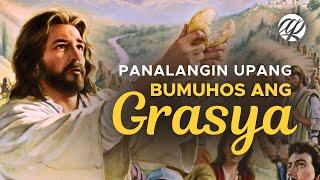PANALANGIN upang Bumuhos ang GRASYA • Tagalog Catholic Prayer for Blessings