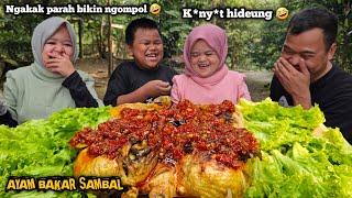 PECAH PARAH BIKIN NGOMPOL  MUKBANG AYAM BAKAR SAMBAL MERAH ! CERITA BIKIN NGAKAK