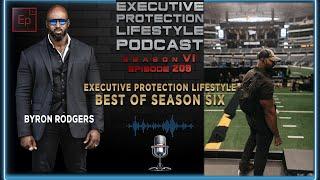 Executive Protection Lifestyle - Best of Season Six (EPL Season 6 Podcast EP 209)