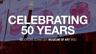 Jordan Schnitzer Museum of Art WSU Celebrates 50 Years!