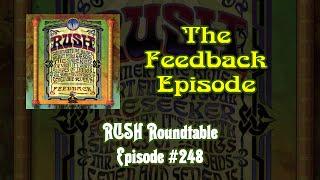 Rush Roundtable Ep. #248: The Feedback Episode