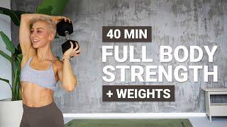 40 MIN FULL BODY STRENGTH WORKOUT | Weights | Dumbbells | No Jumping | No Repeat | Muscle Building