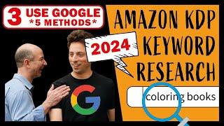 Amazon KDP Keywords Strategy 2024 FREE Research ! NO PAID Tools ! [ Using GOOGLE ]