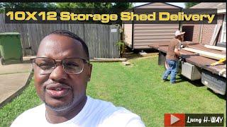 Taking delivery of my 10x12 storage shed. Living H-WAY! #wedalife #vlog