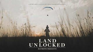 Mathews Presents: Land Unlocked