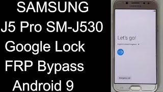 SAMSUNG Galaxy J5 Pro SM-J530 FRP/Google Account Bypass 2020 Android 9