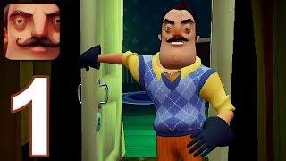 Hello Neighbor - Gameplay Walkthrough Part 1 - Act 1 (iOS, Android)