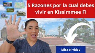 Moviendote a Kissimmee Fl| 5 Razones para mudarte a Kissimmee Fl