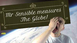 Mr Sensible - measuring the globe in under one minute