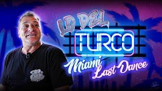 LO DEL TURCO - MIAMI LAST DANCE