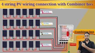 How to Wire a 4 String PV Combiner Box – Combines Box Wiring for Your Solar Panels