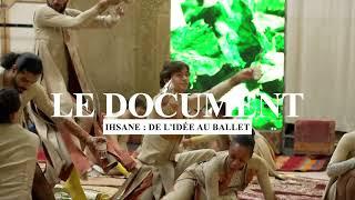 CULT |  Ihsane de l'idée au ballet | Emission spéciale du 14.11.2024