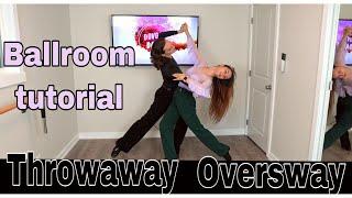 THROWAWAY OVERSWAY TUTORIAL | Ballroom Technique | Step by step / Dovgan Dance