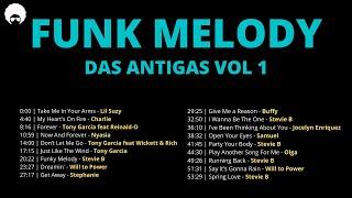 FUNK MELODY DAS ANTIGAS VOL 1 (REPOST) #funkantigo #funkdasantigas #funkmelody