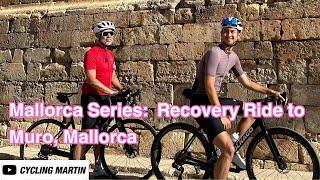 Ep 13: Recovery Ride to Muro | The best recovery ride of the year
