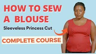 How to Sew a Blouse | Sleeveless Princess Cut | Introduction