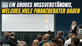 Ein großes Missverständnis, welches viele Finanzberater haben