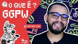 O QUE É GGWP?  GG/WP