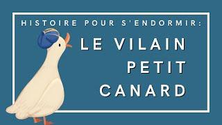 Le Vilain Petit Canard | Histoire pour s'endormir