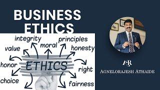 Business Ethics | Agnelorajesh Athaide