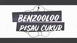 Pisau Cukur - BENZOOLOO (LIRIK)