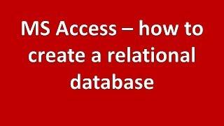 Creating a relational database in MS Access