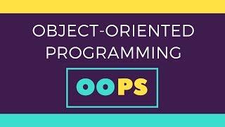 What is Object Oriented Programming (OOPS)? Simple Explanation for Beginners