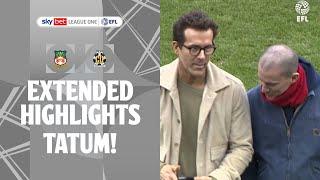 REYNOLDS x TATUM! | Wrexham v Cambridge United extended highlights