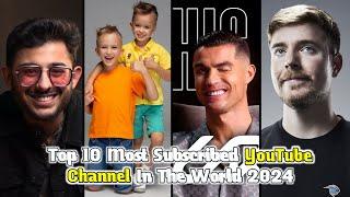 Top 10 Most Subscribed YouTube Channel In The World 2024 || Know With Monik